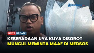 Keberadaan Uya Kuya Disorot Warganet, Muncul Minta Maaf Ungkap Video Tarian Rp3 Juta Sehari Hoaks