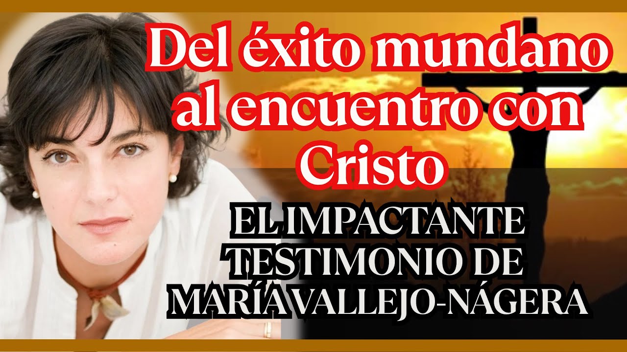 Del éxito mundano al encuentro con Cristo | Testimonio de María Vallejo-Nágera
