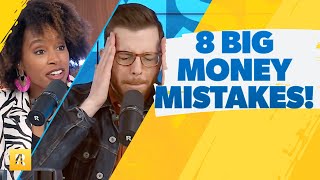 8 Big Money Mistakes People Regret!