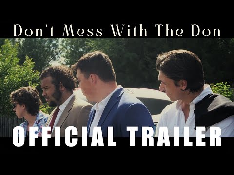 Don't Mess With The Don | Official Trailer