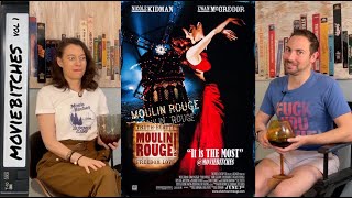 Moulin Rouge! | Summer CAMP |  MovieBitches Retro Review Ep 63