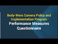 BJA Body-Worn Camera Policy and Implementation Program Performance Measures Training