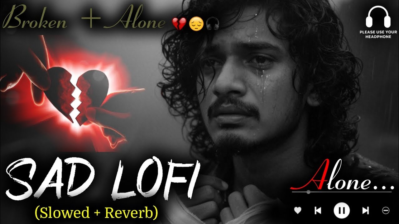 2026 Ultimate Mind Relaxing Lofi Beats | Study, Sleep & Chill 💫 part 124 Sad lofi Music