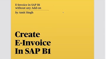 How to Generate E-Invoice in SAP B1 without any Add-on