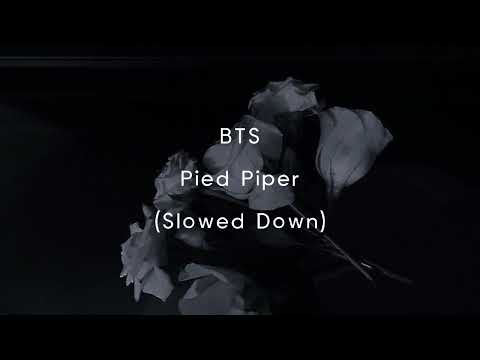 BTS Pied Piper Slowed Down