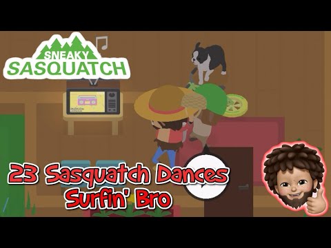 Sneaky Sasquatch - Sasquatch Dance | Surfin' Bro