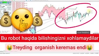 ⚠️Sizga bu robot haqida aytilmaydi❌ 🔥Forex savdo roboti, BOMBASIDAN💣