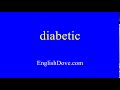 How to pronounce diabetic in American English.