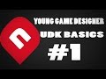 Young Game Designer UDK Basic Ep 1