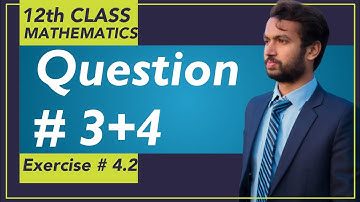 Exercise # 4.2 || Chapter # 4 - Lec# 7 || 2nd Year Mathematics