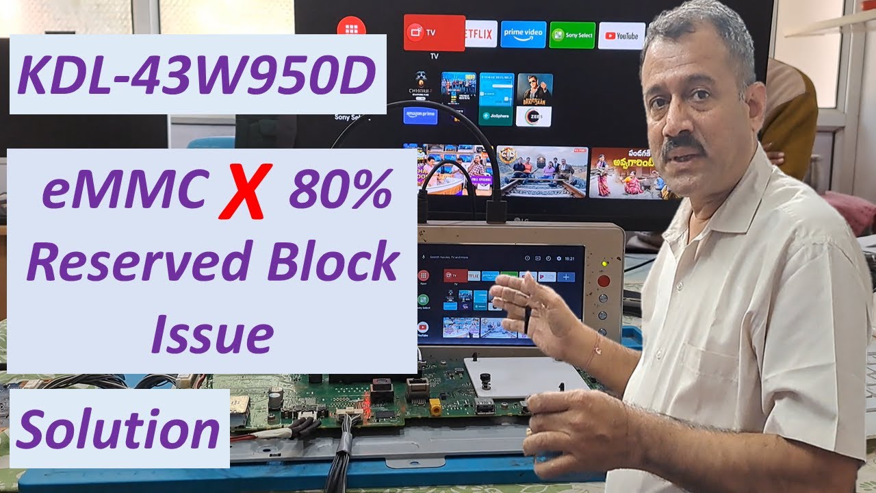 Sony KDL-43W950D eMMC IC Fault: Reserved Block 80% Repair Masterclass