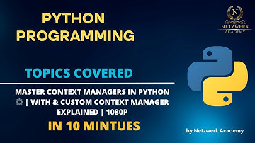 Master Context Managers in Python ⚙️ | With & Custom Context Manager Explained | 1080p