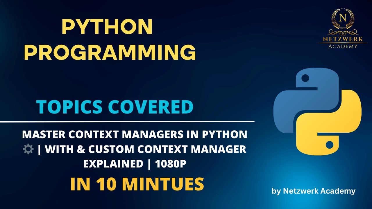 Master Context Managers in Python ⚙️ | With & Custom Context Manager ...