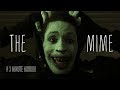 The mime  3 minute horror short film