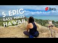 5 EPIC + EASY OAHU HAWAII HIKES