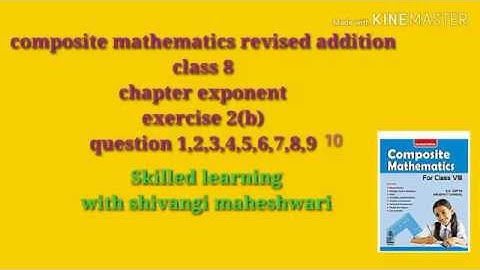 composite mathematics class 8 chapter exponent exercise 2(b) question 1,2,3,4,5,6,7,8,9,10