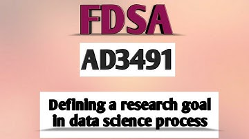 Defining a research goal in data science process in FDSA tamil||AD3491||Anna university reg-2021.