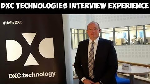 DXC Interview Experience | DXC | Interview Experience | Grstalks | Technical Interview