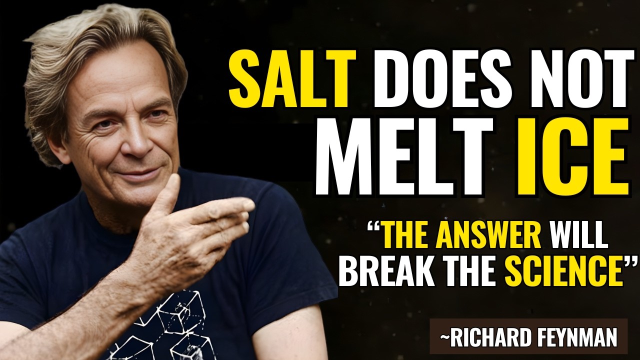 Salt Does NOT Melt Ice (It's not what you think) | Feynman Explains Why