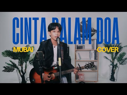 CINTA DALAM DO’A - SOUQY (COVER MUBAI) / LIVE AKUSTIK