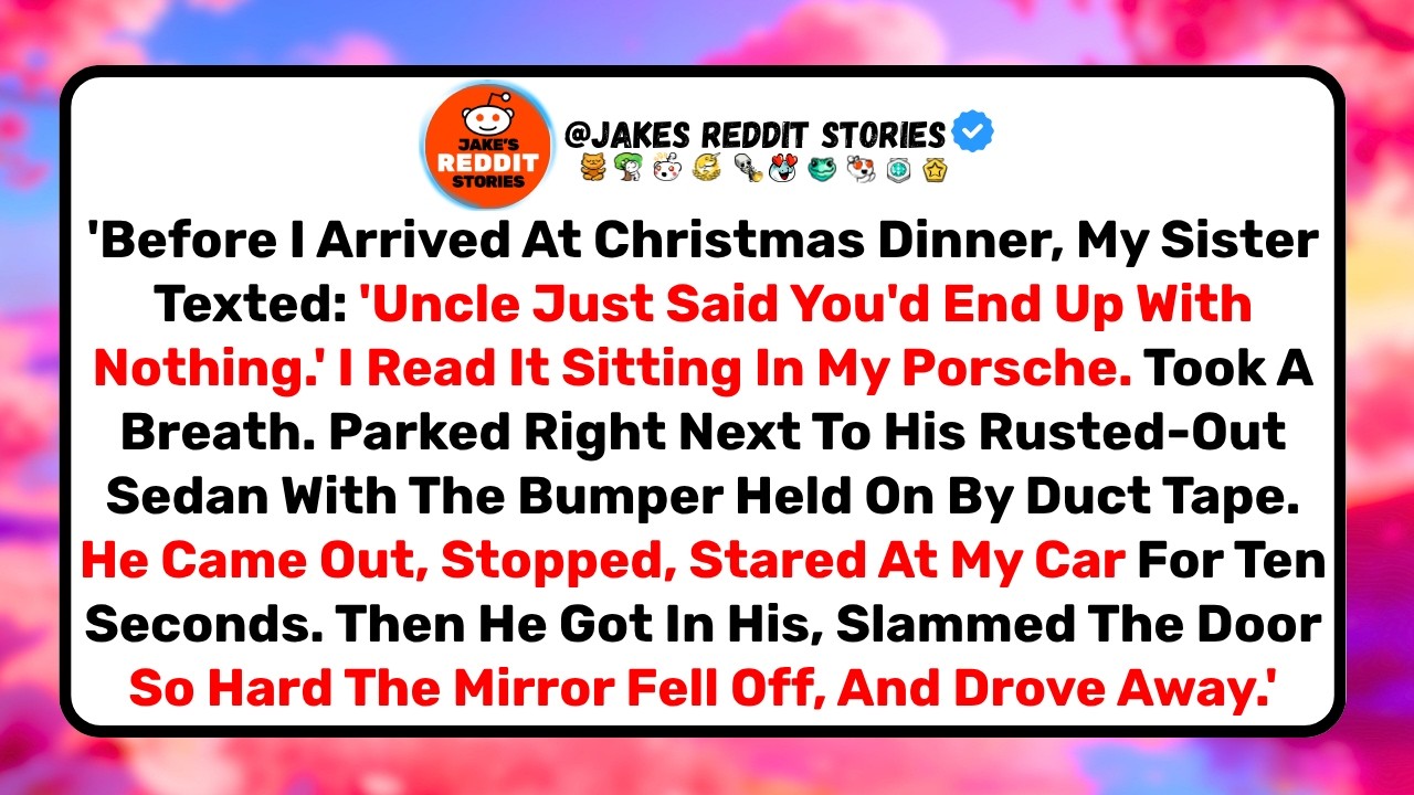 The text came in while I was still in the car, engine running, heat on full blast. It was from Paige. "Uncle Reed just said you'd end up with nothing." I sat there in my Porsche and read it twice....