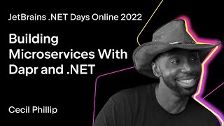 Building Microservices With Dapr and .NET, by Cecil Phillip