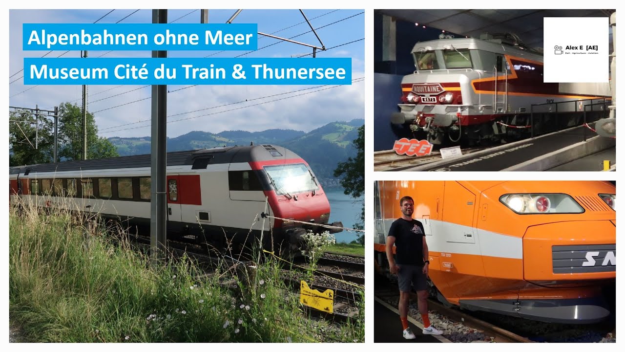 Übers Museum Cite du train zum Thunersee | Alex E | Alpenbahnen ohne Meer Roadtrip Teil I