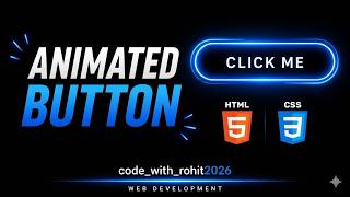 Animated Button in HTML & CSS 🔥 | Simple Website Design @code_with_rohit2026