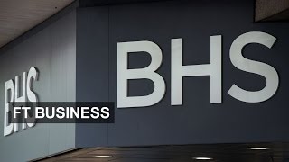 What happened to BHS | FT Business