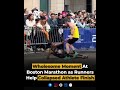 Wholesome Moment At Boston Marathon as Runners Help Collapsed Athlete Finish