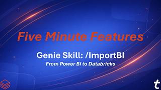 Databricks 5 Minute Features: Genie Skill - ImportBI