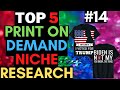 Print on Demand Niche Research | Print on Demand Tutorial | Find Ideas for Print on Demand #14