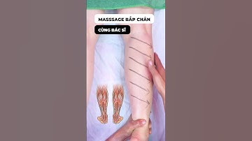 Massage giảm đau bắp chân: Không chỉ là vuốt ve, mà còn là 