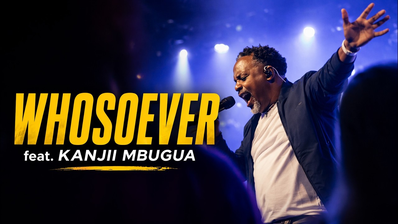 Kanjii Mbugua x Wellspring Music - WHOSOEVER