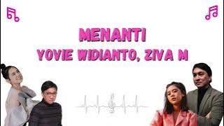 Lirik Lagu Yovie Widianto, Ziva Magnolya - Menanti