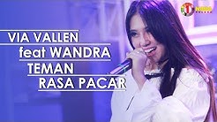 VIA VALLEN feat WANDRA - TEMAN RASA PACAR with ONE NADA (Official Music Video)  - Durasi: 4:52. 