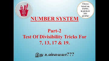 Number System | Part 2 | Test Of Divisibility For Prime Numbers Like 7, 13, 17 & 19 for All Exams