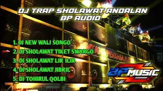 DJ TRAP SHOLAWAT ANDALAN BP AUDIO