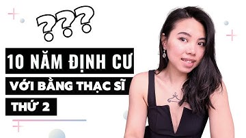 TIÊT LỘ CÁCH CHẠM NGƯỠNG 10 NĂM ĐỊNH CƯ ANH QUỐC VỚI BẰNG THẠC SĨ THỨ 2 |DU HỌC ANH| #duhocuk