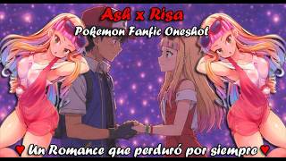 Un Romance para Siempre ❤ (Ash x Risa) : Pokemon Fanfic Oneshot