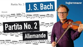 Bach Partita No. 2 in d-moll, BWV 1004, Allemanda | different tempi | violin sheet music