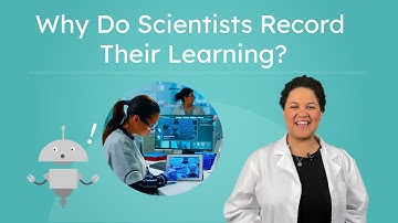 Why Do Scientists Record Their Learning? - Science for First Grade