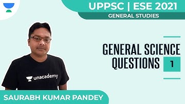 General Science Questions - 1 | General Studies | UPPSC | ESE 2021 | Saurabh Kumar Pandey