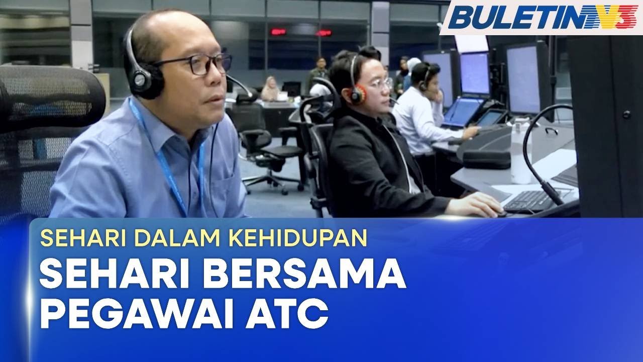 SEHARI DALAM KEHIDUPAN | Tugas Mencabar Pegawai Trafik Udara Pastikan Operasi KLIA Lancar (BU)