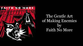 Faith No More - The Gentle Art of Making Enemies (Karaoke Instrumental)