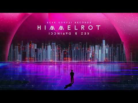 DAVINCCI x KEZ - Himmelrot (prod. von Zimzala) [Official Audio]