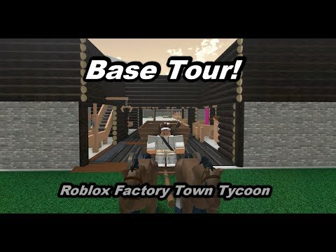 Roblox Factory Town Tycoon Base Tour Youtube - roblox factory town tycoon wiki free roblox accounts youtube
