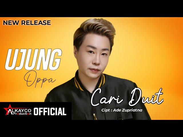 Ujung Oppa -CARI DUIT  (Official Music Video) class=