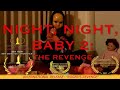 Night, Night, Baby 2: The Revenge (2021) - Short Horror Film