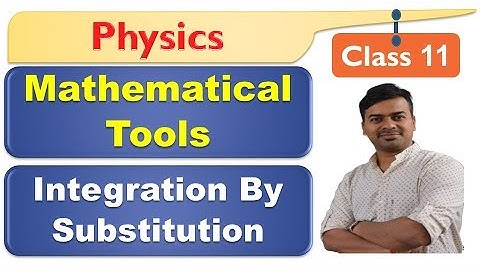 Mathematical tools || lecture 6 || Integration By Substitution || J P Chauhan [Integration]